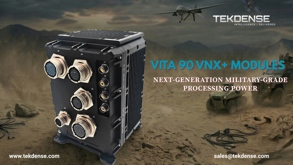 VNX Embedded Computing Modules –Technical Overview